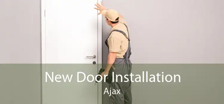 New Door Installation Ajax